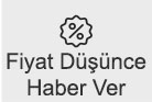 Fiyatı düşünce haber ver